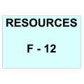 RESOURCES YEARS F - 12